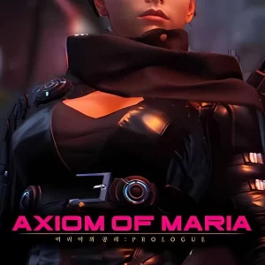 玛利亚的公理:序章/Axiom of Maria:Prologue    V0.94.240211.001+集成全DLCs